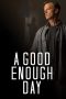 Nonton Film A Good Enough Day 2022 JF Sub Indo