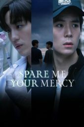 Nonton Film Spare Me Your Mercy 2024 Sub Indo