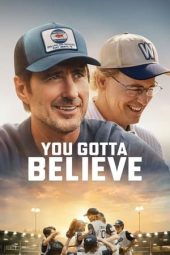 Nonton Film You Gotta Believe 2024 Sub Info JF Sub Indo