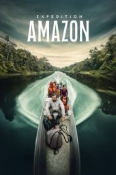 Nonton Film Expedition Amazon 2024 JF Sub Indo