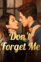 Nonton Film Don’t Forget Me 2024 Sub Indo Nonton Film Don’t Forget Me 2024 Sub Indo