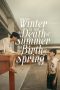 Nonton Film Winter is not the Death of Summer, but the Birth of Spring 2024 Sub Indo Nonton Film Winter is not the Death of Summer, but the Birth of Spring 2024 Sub Indo