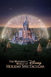 Nonton Film The Wonderful World of Disney: Holiday Spectacular 2024 JF Sub Indo