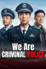 Nonton Film We Are Criminal Police 2024 Sub Indo