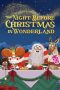 Nonton Film The Night Before Christmas in Wonderland 2024 JF Sub Indo