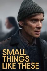 Nonton Film Small Things Like These 2024 JF Sub Indo