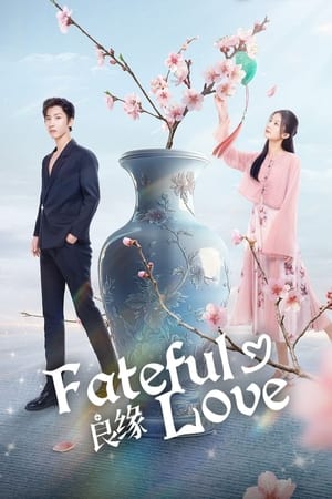 Nonton Fateful Love Season 1 2024 Sub Indo