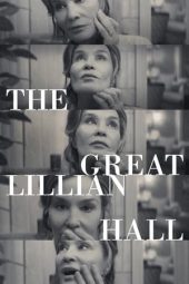 Nonton Film The Great Lillian Hall 2024 JF Sub Indo