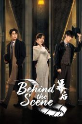 Nonton Film Behind the Scenes 2024 Sub Indo