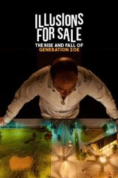 Nonton Film Illusions for Sale: The Rise and Fall of Generation Zoe 2024 JF Sub Indo