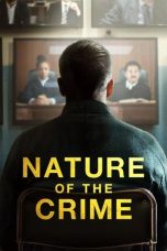 Nonton Film Nature of the Crime 2024 JF Sub Indo