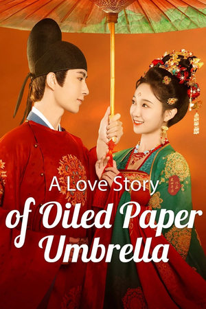 Nonton A Love Story of Oiled Paper Umbrella 2024 Sub Indo