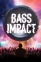 Nonton Film Bass Impact 2024 JF Sub Indo