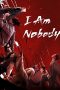 Nonton Film I Am Nobody Season 2 2024 Sub Indo