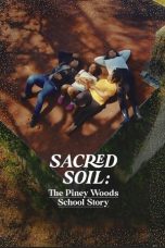 Nonton Film Sacred Soil: The Piney Woods School Story 2024 JF Sub Indo