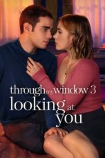 Nonton Film Through My Window 3: Looking at You 2024 JF Sub Indo