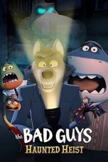 Nonton Film The Bad Guys: Haunted Heist 2024 JF Sub Indo