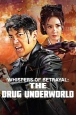 Nonton Film Whispers of Betrayal: The Drug Underworld 2024 JF Sub Indo