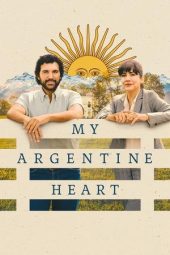 Nonton Film My Argentine Heart 2025 JF Sub Indo