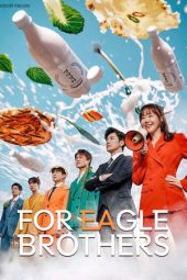 Nonton Film For Eagle Brothers 2025 Sub Indo