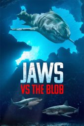 Nonton Film Jaws vs the Blob 2022 JF Sub Indo