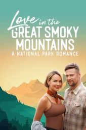 Nonton Film Love in the Great Smoky Mountains: A National Park Romance 2023 JF Sub Indo