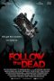 Nonton Film Follow the Dead 2020 JF Sub Indo Nonton Film Follow the Dead 2020 JF Sub Indo