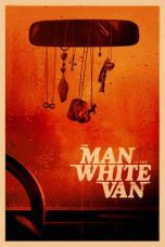 Nonton Film The Man in the White Van 2024 JF Sub Indo