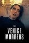 Nonton Film The Venice Murders 2023 JF Sub Indo Nonton Film The Venice Murders 2023 JF Sub Indo
