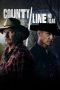 Nonton Film County Line: No Fear 2022 JF Sub Indo Nonton Film County Line: No Fear 2022 JF Sub Indo