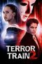 Nonton Film Terror Train 2 2022 JF Sub Indo Nonton Film Terror Train 2 2022 JF Sub Indo