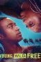 Nonton Film Young. Wild. Free. 2023 JF Sub Indo Nonton Film Young. Wild. Free. 2023 JF Sub Indo