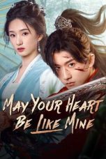 Nonton Film May Your Heart Be Like Mine 2025 Sub Indo