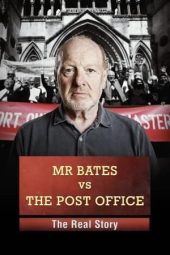 Nonton Film Mr Bates vs The Post Office: The Real Story 2024 JF Sub Indo