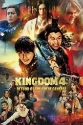 Nonton Film Kingdom IV: Return of the Great General 2024 JF Sub Indo