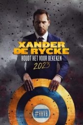 Nonton Film Xander De Rycke: Houdt Het Voor Bekeken 2023 2024 JF Sub Indo