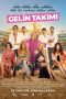 Nonton Film Gelin Takımı 2024 JF Sub Indo Nonton Film Gelin Takımı 2024 JF Sub Indo