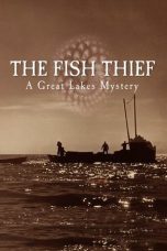 Nonton Film The Fish Thief: A Great Lakes Mystery 2025 JF Sub Indo