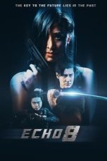 Nonton Film Echo 8 2024 Sub  Indo JF Sub Indo