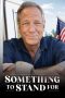 Nonton Film Something to Stand for with Mike Rowe 2024 JF Sub Indo Nonton Film Something to Stand for with Mike Rowe 2024 JF Sub Indo