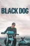 Nonton Film Black Dog 2024 JF Sub Indo Nonton Film Black Dog 2024 JF Sub Indo