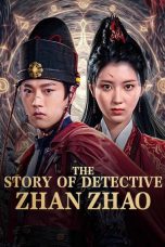 Nonton Film The Story of Detective Zhan Zhao 2025 JF Sub Indo