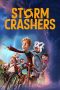 Nonton Film Storm Crashers 2024 JF Sub Indo Nonton Film Storm Crashers 2024 JF Sub Indo