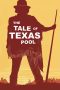 Nonton Film The Tale of Texas Pool 2024 JF Sub Indo Nonton Film The Tale of Texas Pool 2024 JF Sub Indo