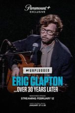 Nonton Film Eric Clapton Unplugged… Over 30 Years Later 2025 JF Sub Indo