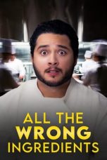 Nonton Film All the Wrong Ingredients 2024 JF Sub Indo