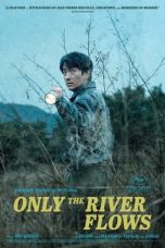 Nonton Film Only the River Flows 2023 JF Sub Indo