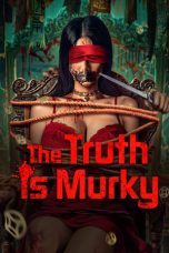 Nonton Film The Truth is Murky 2025 JF Sub Indo