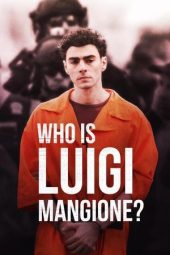 Nonton Film Who Is Luigi Mangione? 2025 JF Sub Indo