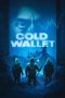 Nonton Film Cold Wallet 2024 JF Sub Indo Nonton Film Cold Wallet 2024 JF Sub Indo